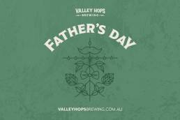 Father's Day Valley Hops Brewing